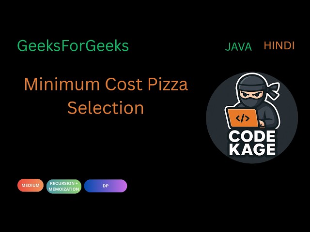 GFG | POTD | Minimum Cost Pizza Selection | Recursion + Memoization | Java | Hindi