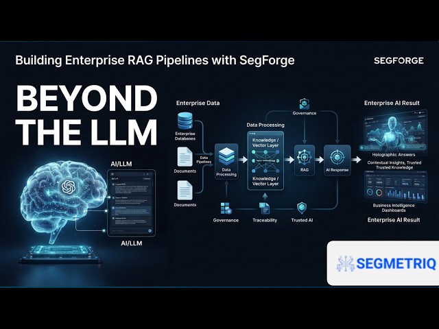 How to Build Enterprise RAG Pipelines with SegForge | AI-Ready Data & Governance #aivideo