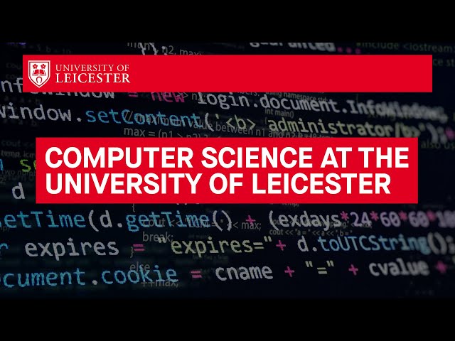 Computer Science at the University of Leicester