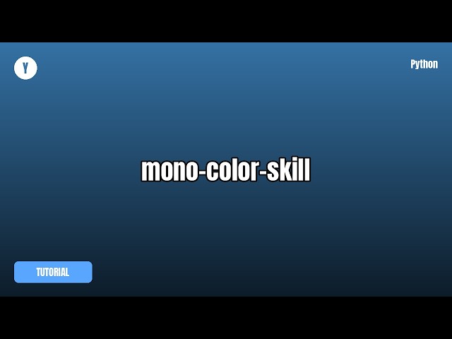 mono-color-skill Tutorial — What It Is & How To Use It