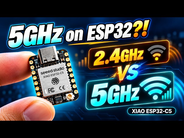 2.4GHz vs 5GHz on the ESP32 C5 The Real Difference