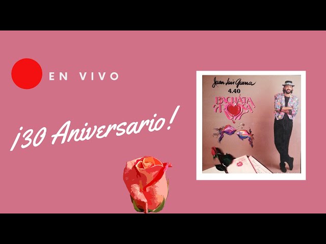 Bachata Rosa 🌹 ¡¡30 Aniversario!! 🌹