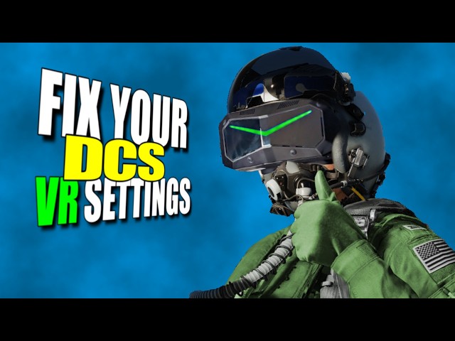 You're Doing It WRONG! Try My DCS VR Settings Instead.