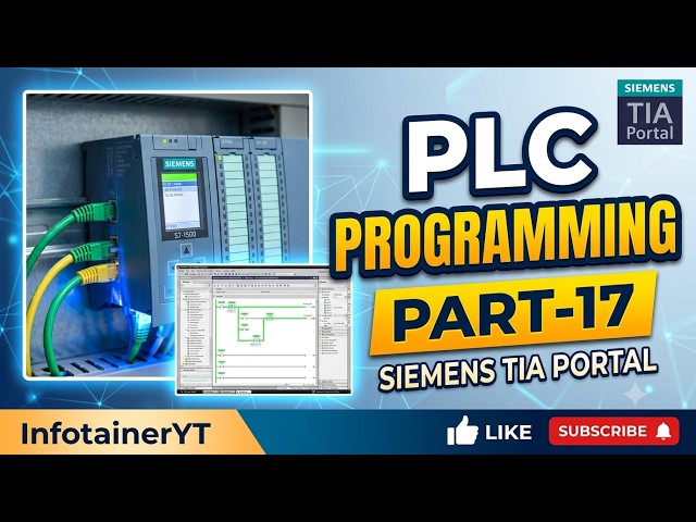 PLC Programming Made Simple: Siemens TIA Portal Step-by-Step (Part 17)