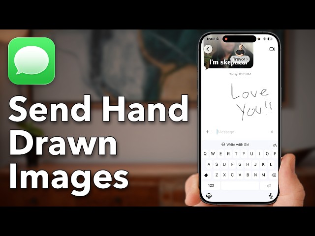 How To Send Hand Drawn Images In Messages - New In iOS 27