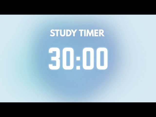 30 minutes Study pomodoro timer. Sky blue study timer. For studying/reading/writing/meditating.