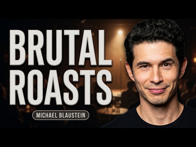 Michael Blaustein's Most BRUTAL Crowd Work Comedy Roasts!