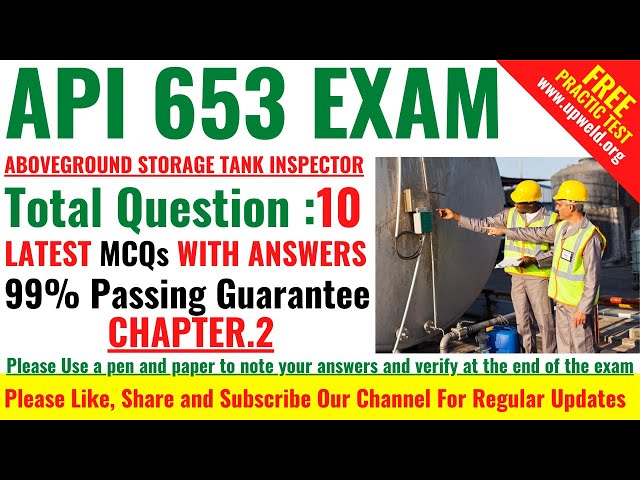 Top 10 Latest API 653 Exam Chapter 2 - An Introduction to API 653 2009 and its Related Codes  - MCQs