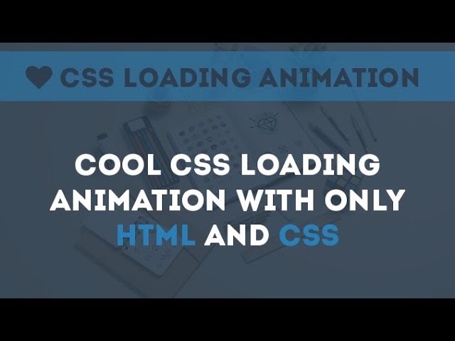 Simple Loading Animation - Css Animation using html and css