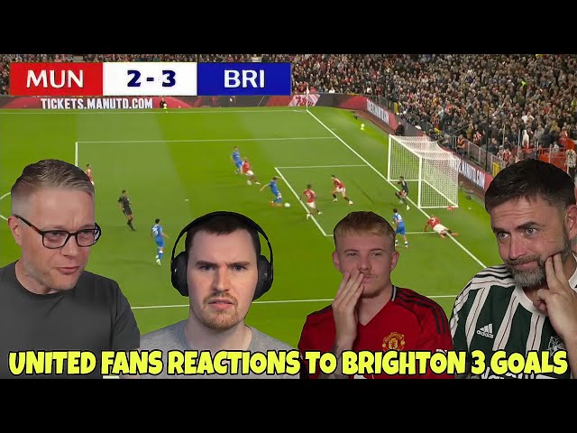 Brighton 3 COMEBACK Goals Makes Man United Fans LOSE IT🤬