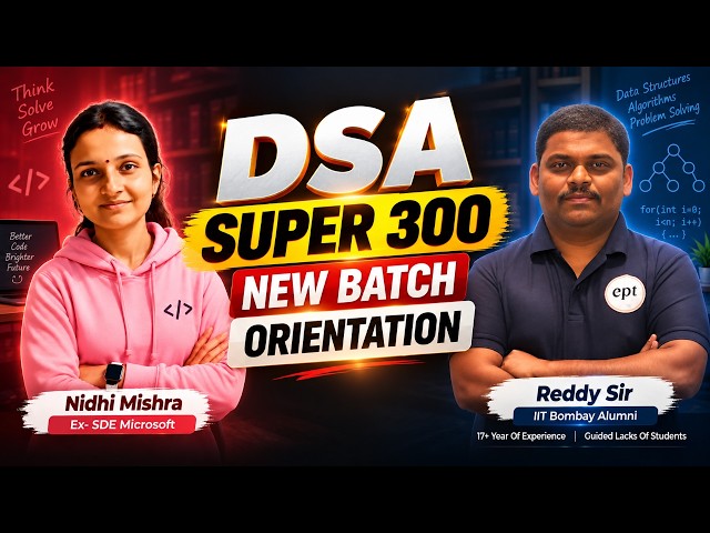 DSA Super 300 New Batch Orientation | Complete DSA Roadmap for Placements & Coding Interviews