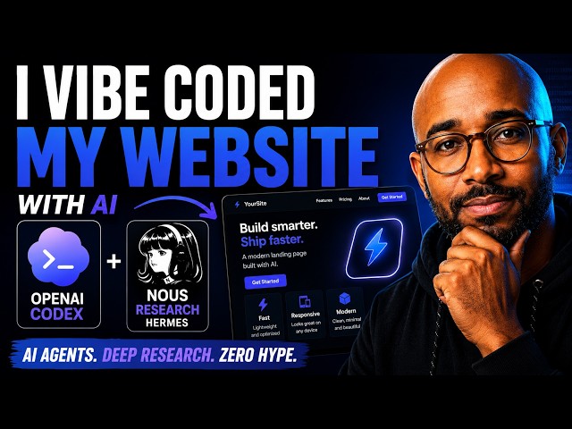 I Vibe Coded an AI Website With Codex & Hermes