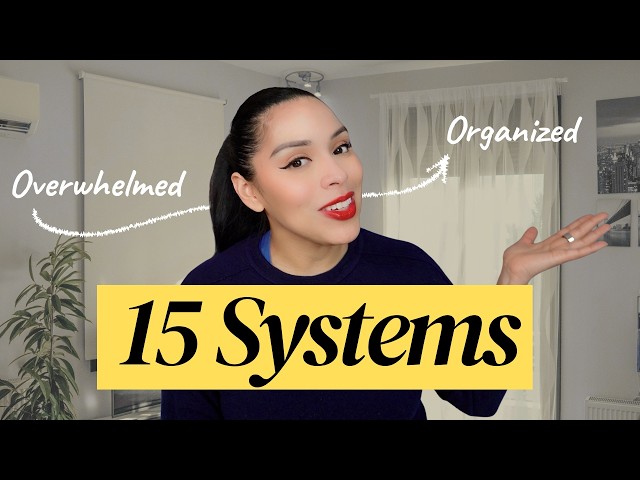 15 Systems That Took Me From Overwhelmed to Organized