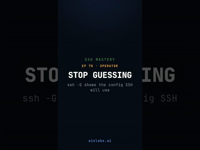 ssh -G: See the Exact SSH Config