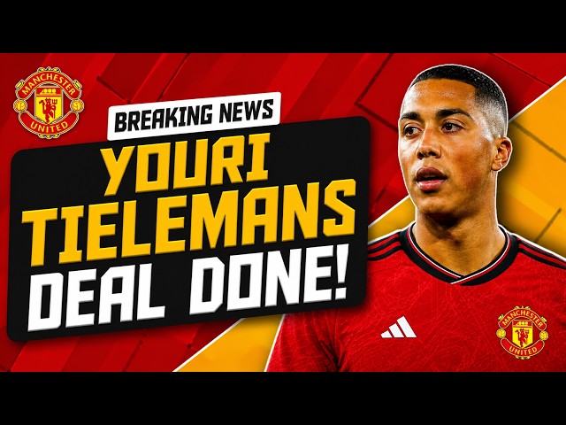 🚨 BREAKING: Youri Tielemans to Manchester United is DONE! 🔴 | LATEST MUFC TRANSFER NEWS