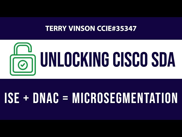 Cisco DNAC + ISE = Microsegmentation