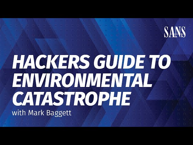 Hackers Guide to Environmental Catastrophe