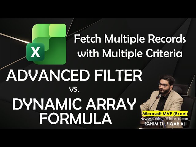 Advanced Filter Feature VS. Filter Function & Dynamic Array Formulas for Analytics in Excel 365