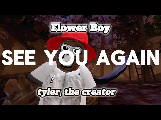 See you again - tyler, the creator - flower boy