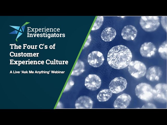 The Four C's of Customer Experience Culture