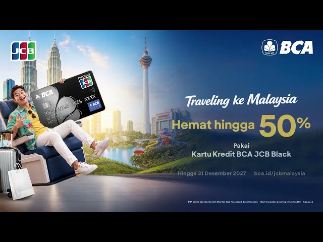 Transaksi di Malaysia Hemat dengan Kartu Kredit BCA JCB Black