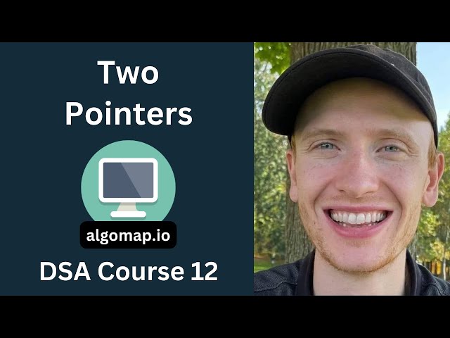 2 Pointers Algorithm - DSA Course in Python Lecture 12
