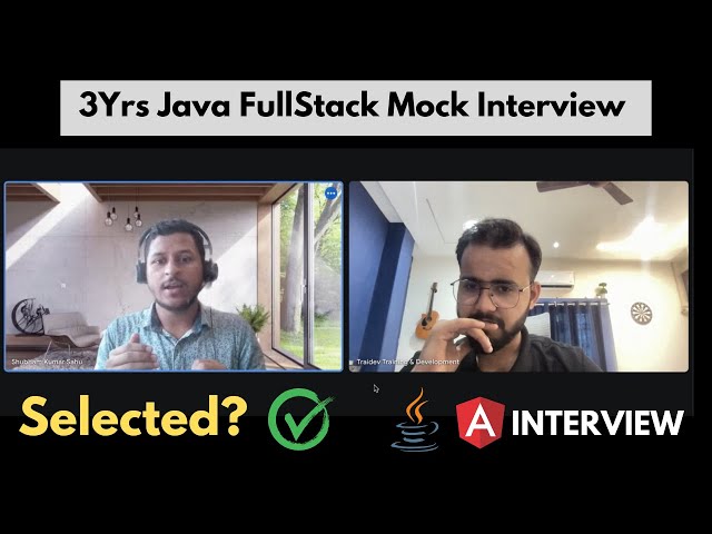🤔 Java Mock Interview for 2 years Experience | Full Stack Developer Selected ?