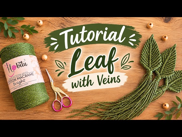 Macramé Leaf Tutorial | Step-by-Step DIY