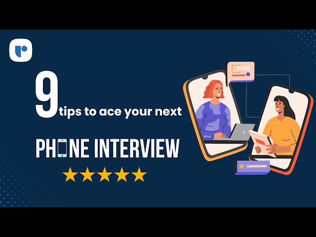 Dialing into talent: 9 proven tips for recruiters to master phone interviews and spotting top talent