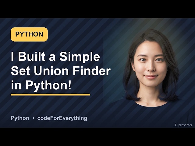 Python Fixes #502 · I Built a Simple Set Union Finder in Python! 🚀