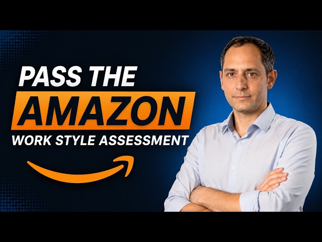 How to Pass the Amazon Work Style Assessment