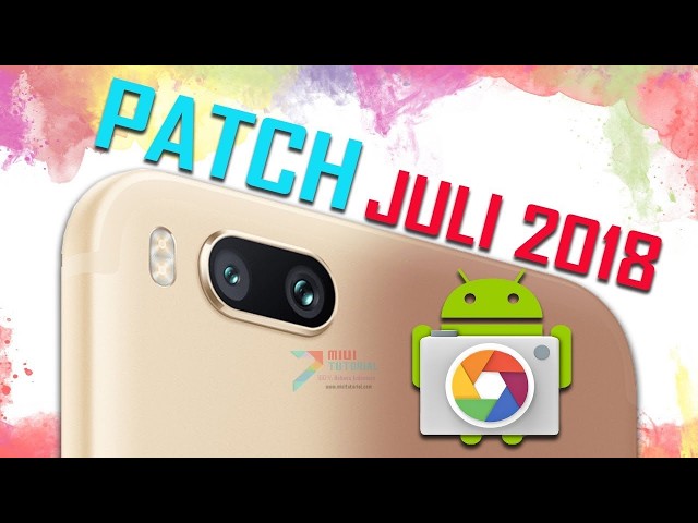 How to Install Google Camera on Xiaomi Mi A1 July 2018 Patch Oreo 8.1 Without Root and Unlock Boo...