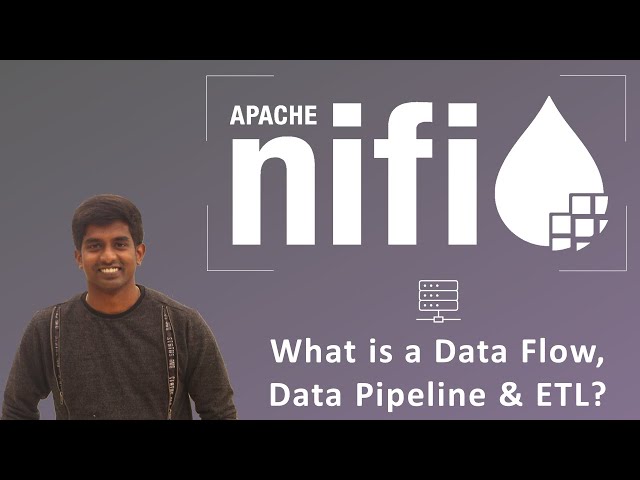 Apache NiFi Tutorial - Complete Guide (Part 2)  - What is a Data Flow, Data Pipeline & ETL?