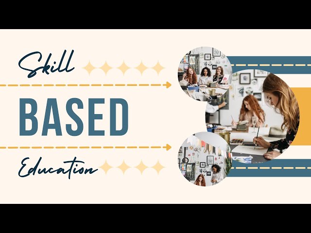 Skill Based Teaching Learning - Facilitating School to Work Transition