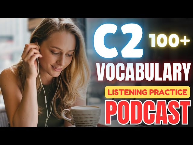 100+ C2 English Vocabulary Words You MUST Know || Advanced English Vocabulary Listening Practice