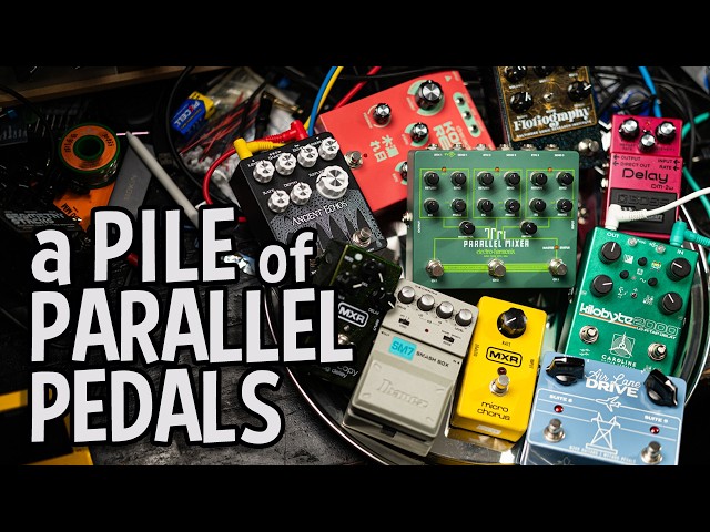 Pedals in Parallel - Discovering new ways to use effects you thought you grew out of