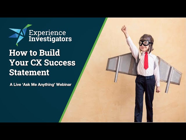 How Can You Define Success? Start with a CX Success Statement