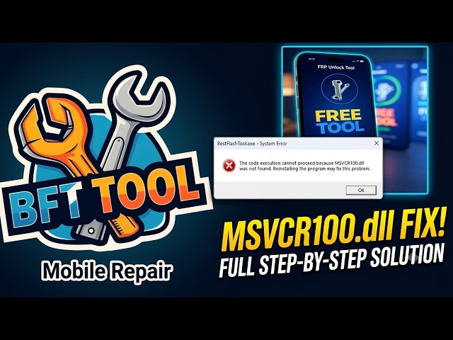 BFT Best Flash Tool MSVCR100.dll & MSVCP100.dll Error Fix | BFT Tool Not Opening Solution