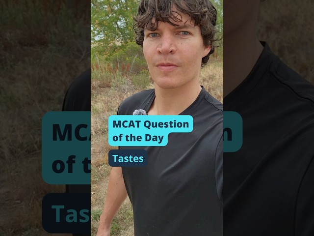 MCAT Question of the Day: Tastes