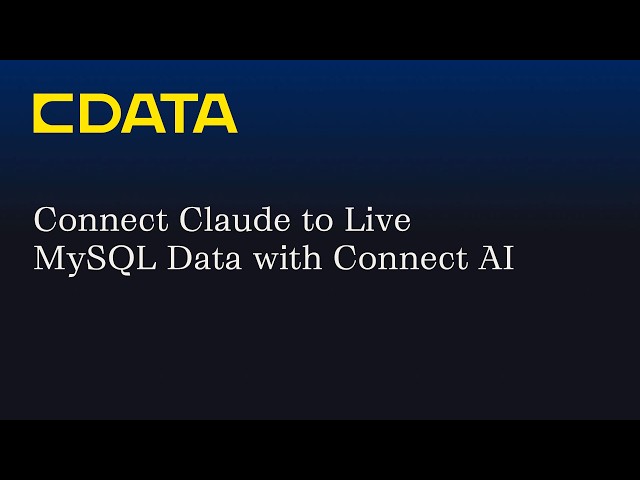 Connect Claude to Live MySQL Data (CData Connect AI | MCP)