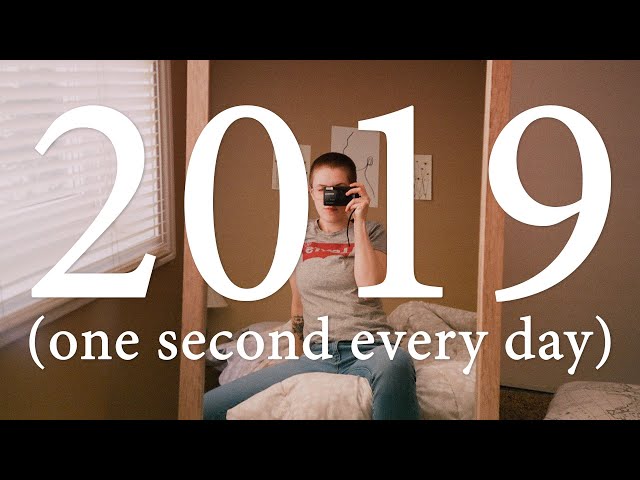 filming one second every day of 2019