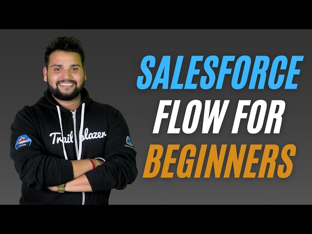 WHAT IS FLOW BUILDER IN SALESFORCE? Salesforce Flow for Beginners
