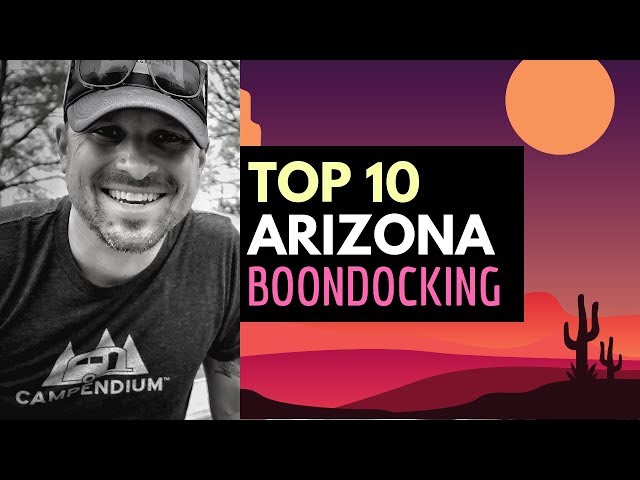 TOP 10 ARIZONA BOONDOCKING SITES 🤟😍 RV Living