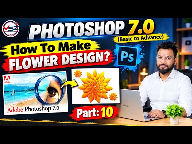 Photoshop 7.0 Flower Design Tutorial  | How to Make Flower Design in Photoshop | Part 10