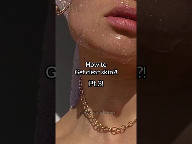 How to get clear skin?! #fyp