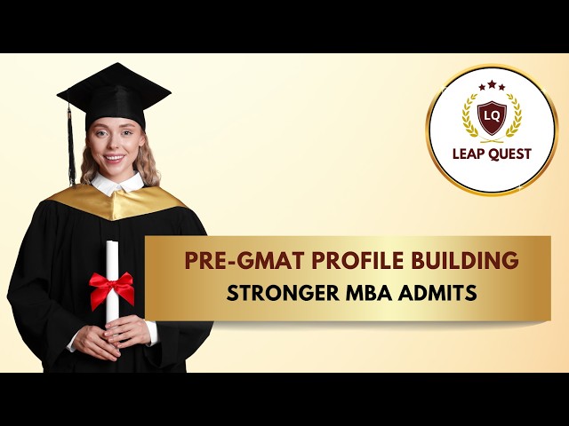 Pre GMAT Profile Building Activities - Higher Scholarships & Admits