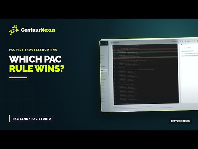Test and Build PAC Files Safely | PAC Lens & PAC Configuration Studio