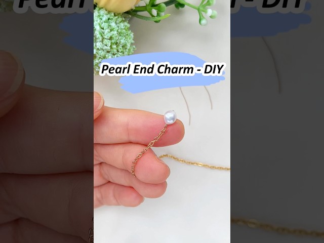 How to add a pearl charm to the end of your necklace? DIY jewelry making tutorial✨