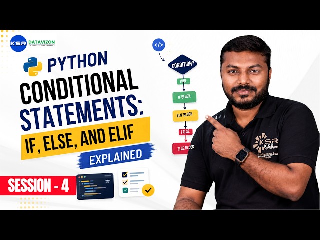 Python Conditional Statements: If, Else, and Elif Explained Session - 4