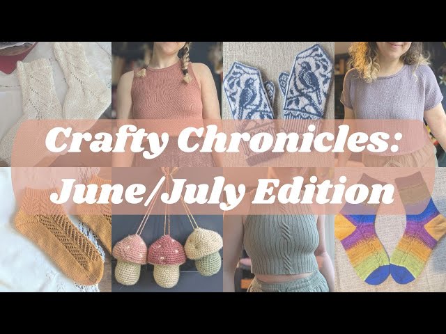 Tops, Socks and Many More Finished Objects | June and July Crafting Update | Beth Knits